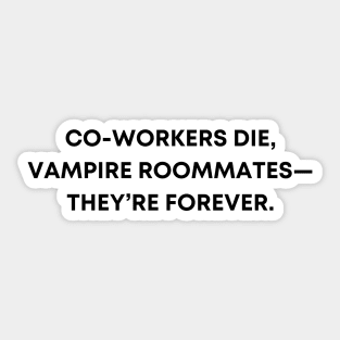 Vampire Roommates Sticker